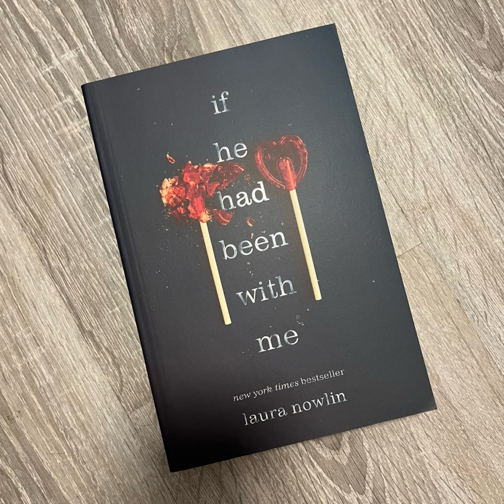 If He Had Been With Me by Laura Nowlin | Paperback | Romance YA Book